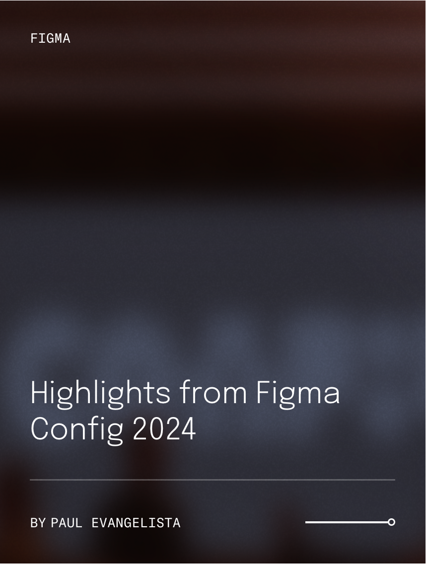 Highlights from Figma Config 2024
